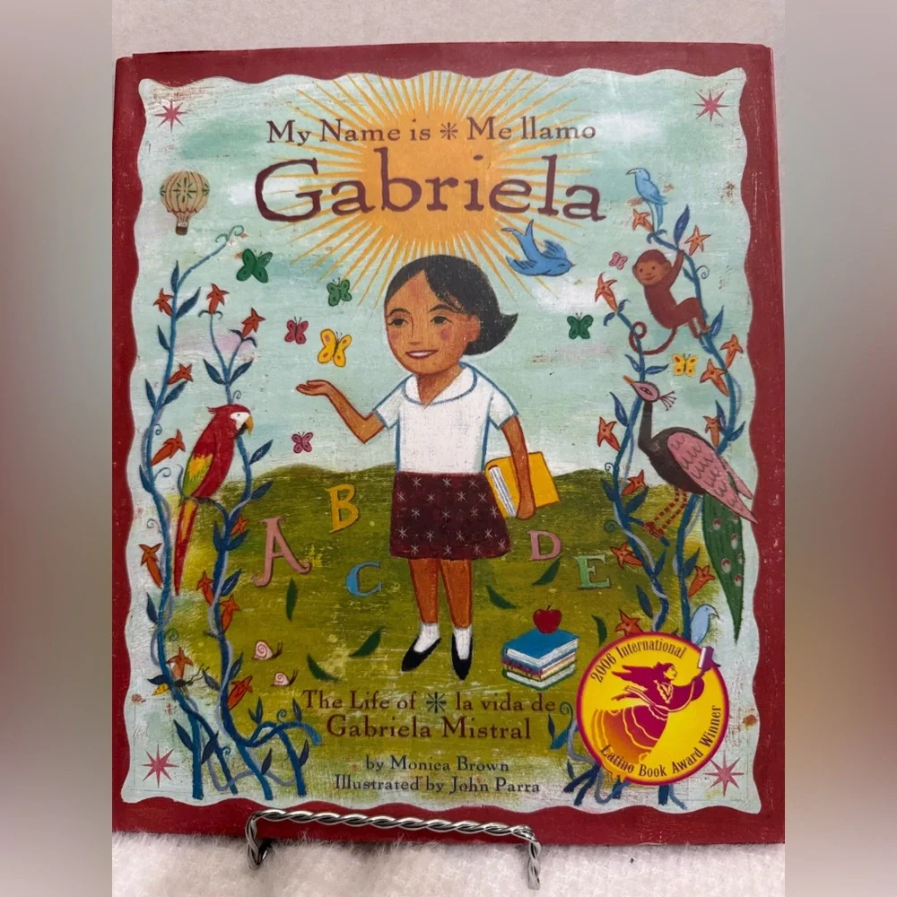 Gabriela Kids Book The Life of Gabriela Mistral